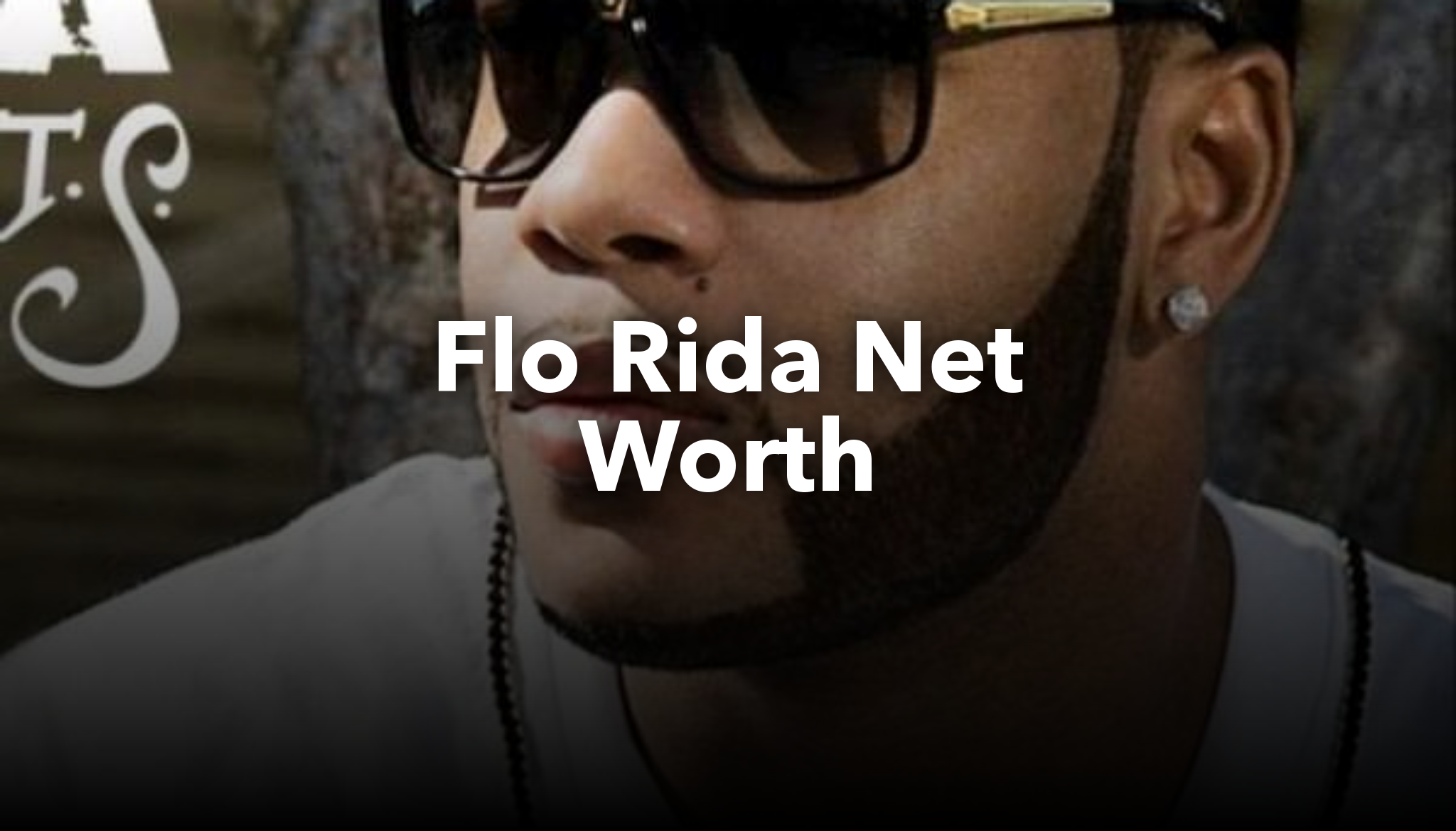 Flo Rida Net Worth nichesss